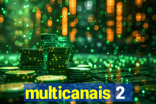 multicanais 2